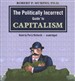 The Politically Incorrect Guide to Capitalism