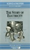 The Story of Electricity