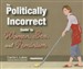 The Politically Incorrect Guide to Women, Sex, and Feminism