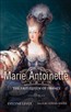 Marie-Antoinette: The Last Queen of France