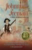 Johnny Tremain: A Story of Boston in Revolt
