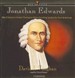 Jonathan Edwards: One of America's Greatest Theologians Whose Preaching Sparked the Great Awakenings