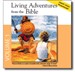 Living Adventures from the Bible, Volume 2
