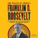 Franklin D. Roosevelt: The Making of America