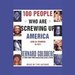 100 People Who Are Screwing Up America