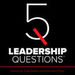 5 Leadership Questions Podcast