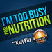 I'm Too Busy for Nutrition Podcast