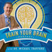 Train Your Brain Podcast