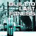Built to Last Fitness Podcast