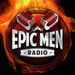 Epic Men Radio Podcast