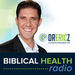 Biblical Health Radio Podcast