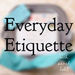 Everyday Etiquette Podcast