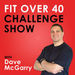 Fit Over 40 Challenge Podcast
