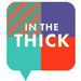 In The Thick Podcast