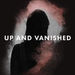 Up and Vanished Podcast