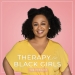 Therapy for Black Girls Podcast