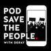 Pod Save the People Podcast