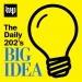 The Daily 202's Big Idea Podcast
