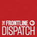 The FRONTLINE Dispatch Podcast