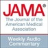 JAMA Weekly Summary and Commentary Podcast