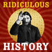 Ridiculous History Podcast