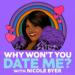 Why Won't You Date Me Podcast
