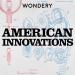 American Innovations Podcast