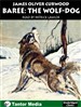 Baree: The Wolf-Dog