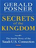 Secrets of the Kingdom: The Inside Story of the Secret Saudi-U.S. Connection