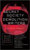 The Secret Society of Demolition Writers