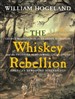 The Whiskey Rebellion