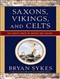 Saxons, Vikings, and Celts: The Genetic Roots of Britain and Ireland