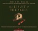 The Jesuit & the Skull: Teilhard de Chardin, Evolution, and the Search for Peking Man