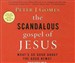 The Scandalous Gospel of Jesus