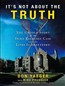It's Not about the Truth