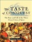 The Taste of Conquest
