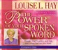 The Power of Your Spoken Word