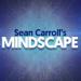 Sean Carroll's Mindscape Podcast
