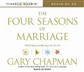 The Four Seasons of Marriage