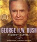 George H. W. Bush: The American Presidents Series