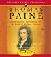 Thomas Paine: Enlightenment, Revolution and the Birth of the Modern Nations