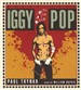 Iggy Pop: Open Up and Bleed