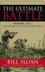 The Ultimate Battle: Okinawa, 1945-The Last Epic Struggle of World War II