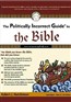 Politically Incorrect Guide to the Bible