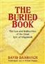 The Buried Book: The Loss and Rediscovery of the Great Epic of Gilgamesh