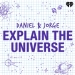 Daniel and Jorge Explain the Universe Podcast
