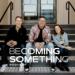 Becoming Something Podcast