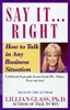 Say It Right: How to Talk in Any Business Situatons