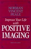 Improve Your Life with Positive Imaging