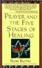 Prayer & the Five Stages of Healing